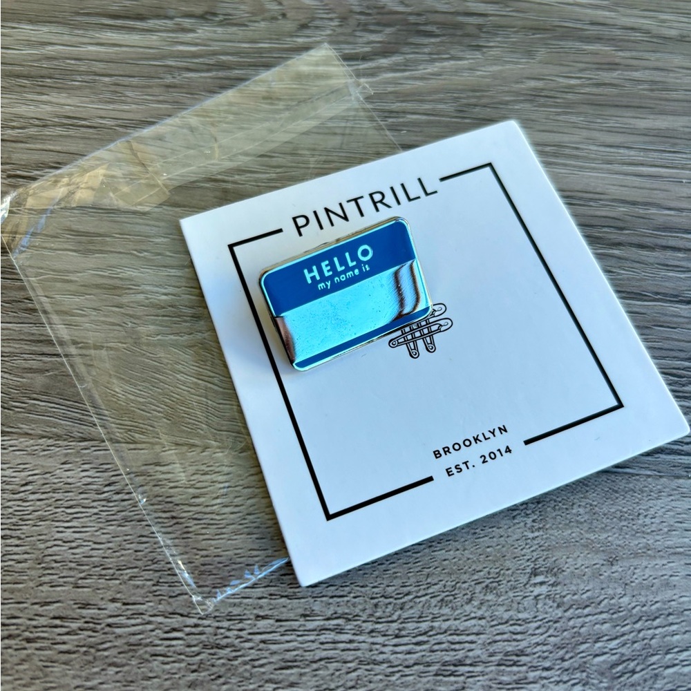 Pintrill Hello My Name Is Enamel Pin